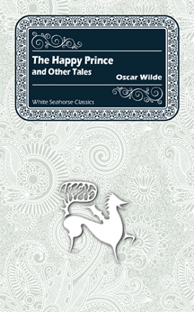Th Happy Prince and Other Tales by Oscar Wilde